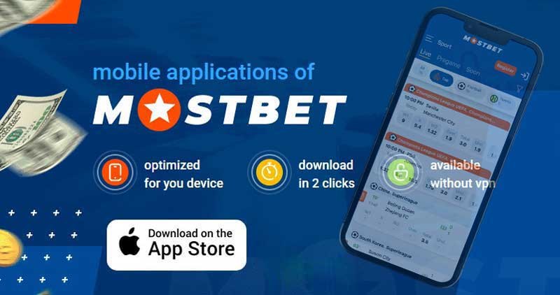 MostBet mobile app for iOS - optimized for your device, download in 2 clicks, available without VPN
